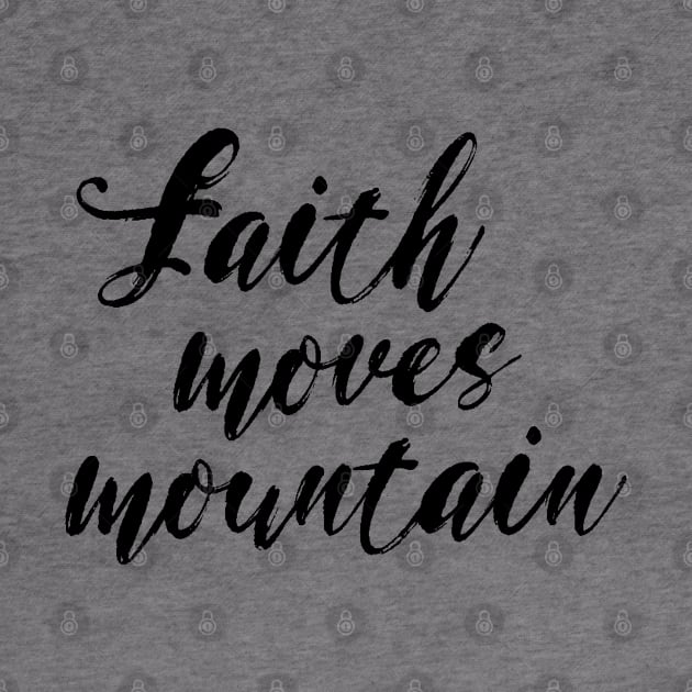 faith moves mountain by Dhynzz